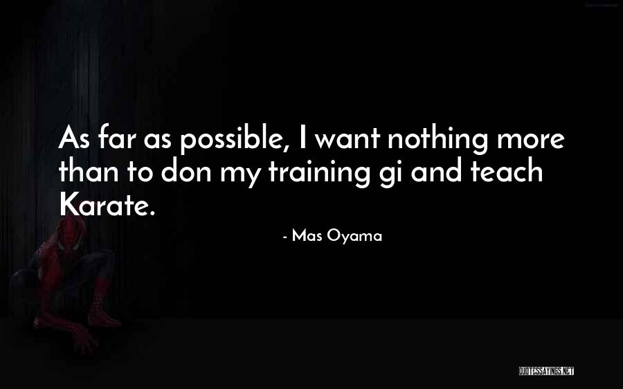 Gi Quotes By Mas Oyama