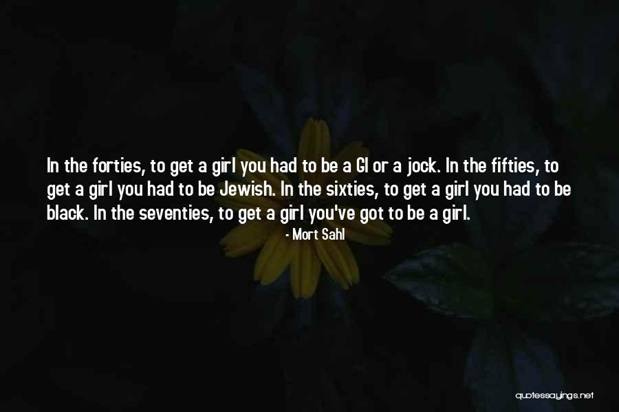 Gi Quotes By Mort Sahl Gi Quotes By Mort Sahl