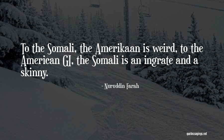 Gi Quotes By Nuruddin Farah Gi Quotes By Nuruddin Farah