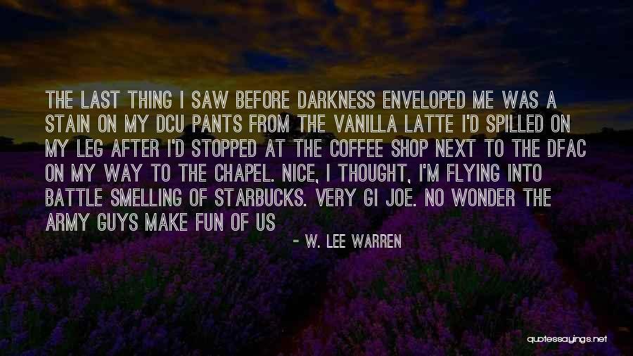Gi Quotes By W. Lee Warren Gi Quotes By W. Lee Warren