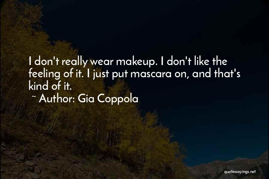 Gia Coppola Quotes 1067885