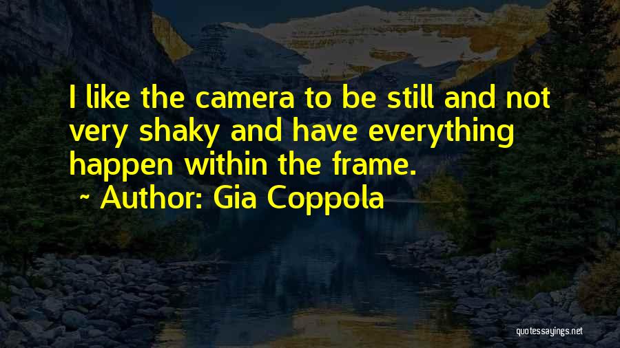Gia Coppola Quotes 1805678
