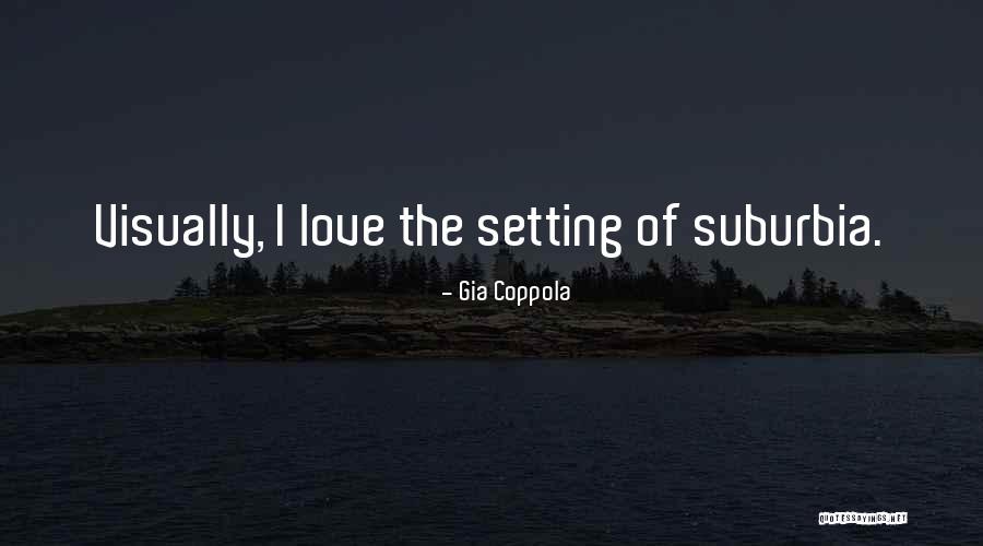 Gia Coppola Quotes 833243 Gia Coppola Quotes 833243