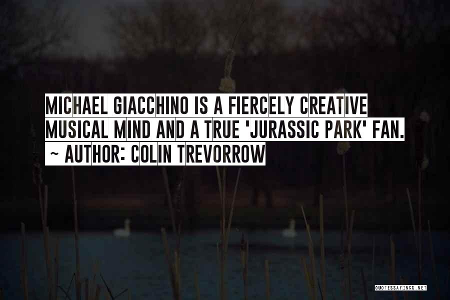 Giacchino Quotes By Colin Trevorrow