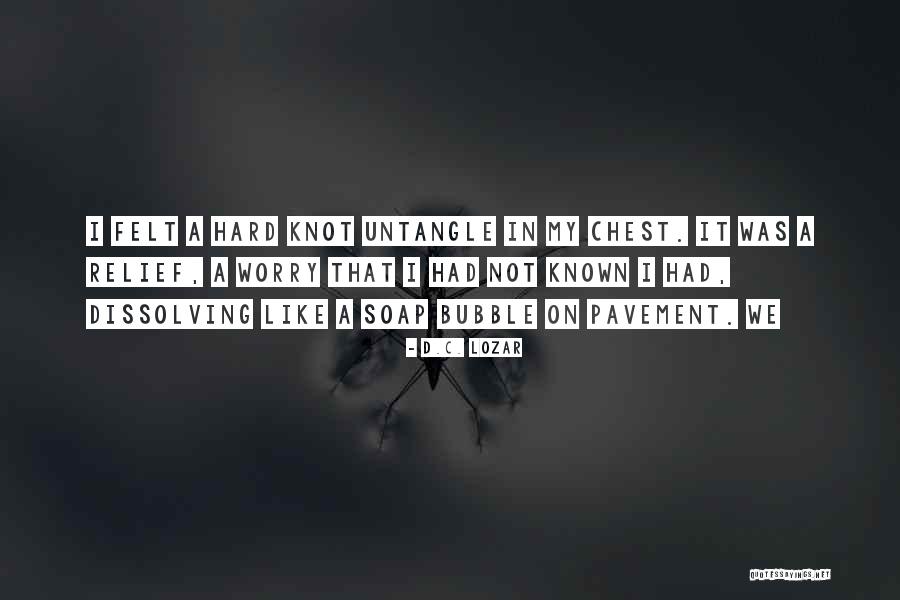 Giacere Quotes By D.C. Lozar Giacere Quotes By D.C. Lozar