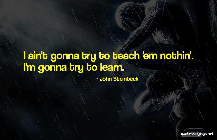 Giacoletti Ray Quotes By John Steinbeck