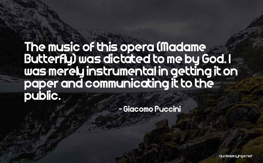 Giacomo Puccini Quotes 345753