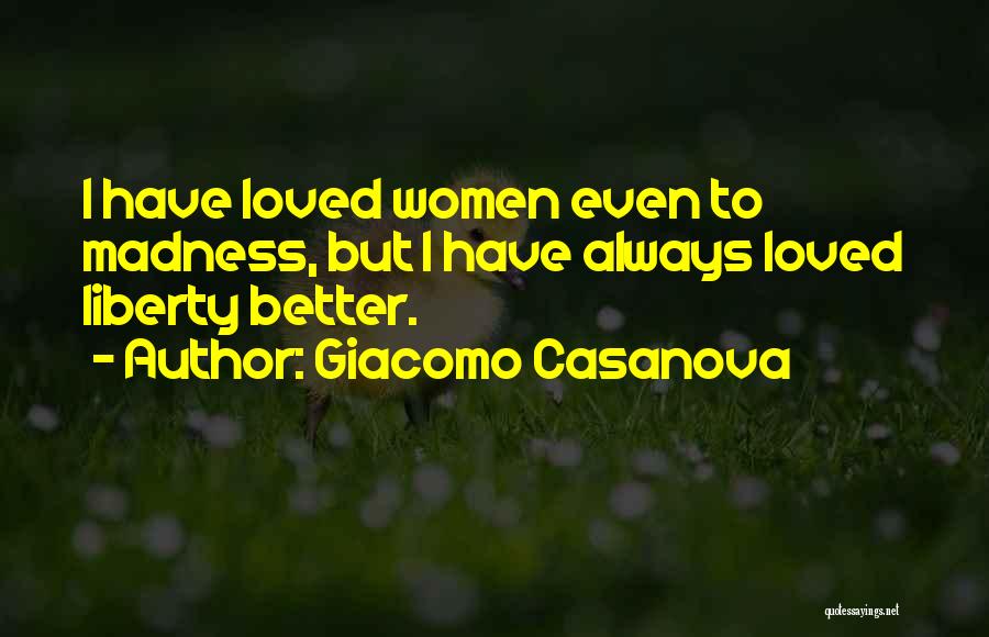 Giacomo Quotes By Giacomo Casanova