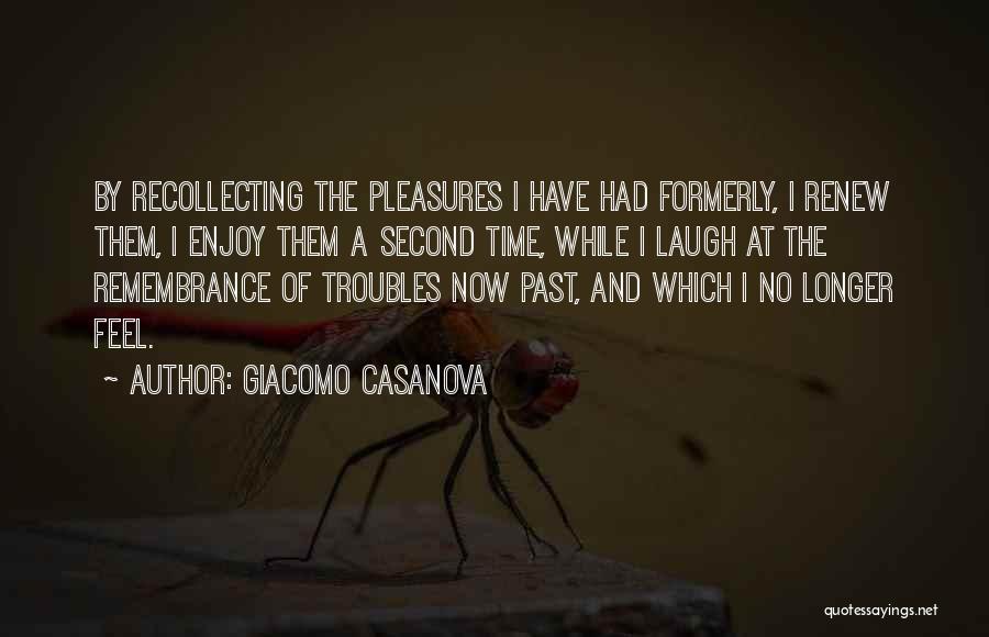 Giacomo Quotes By Giacomo Casanova