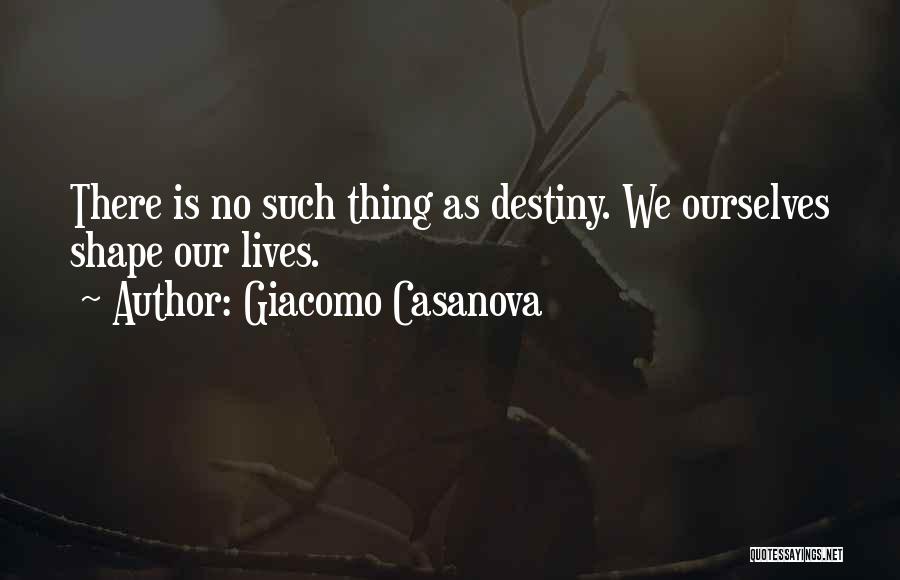 Giacomo Quotes By Giacomo Casanova