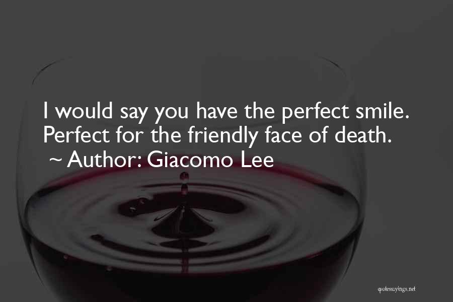 Giacomo Quotes By Giacomo Lee