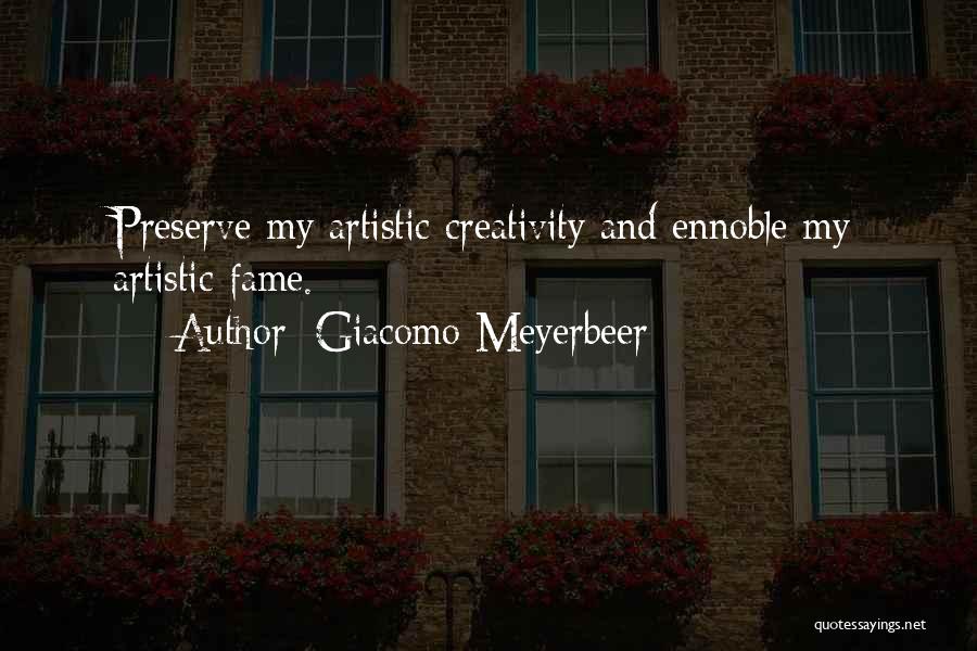 Giacomo Quotes By Giacomo Meyerbeer