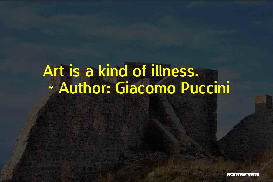 Giacomo Quotes By Giacomo Puccini