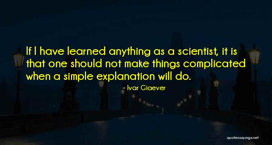 Giaever Quotes By Ivar Giaever Giaever Quotes By Ivar Giaever
