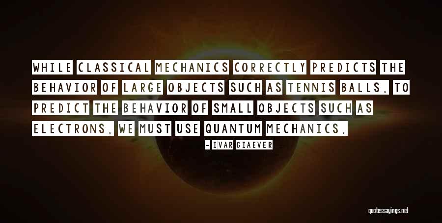 Giaever Quotes By Ivar Giaever Giaever Quotes By Ivar Giaever
