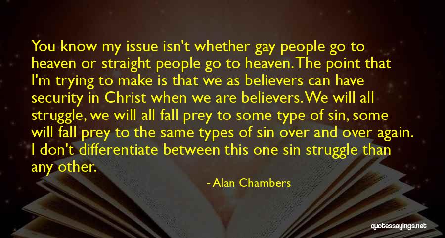 Gialamas Quotes By Alan Chambers Gialamas Quotes By Alan Chambers