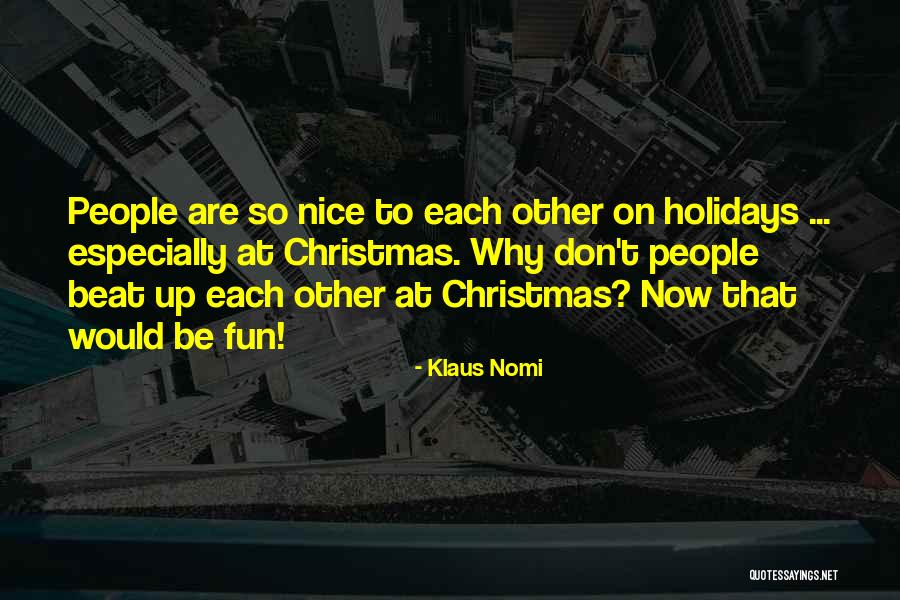 Gialli Mondadori Quotes By Klaus Nomi Gialli Mondadori Quotes By Klaus Nomi