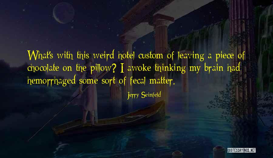 Gialluca Obituary Quotes By Jerry Seinfeld Gialluca Obituary Quotes By Jerry Seinfeld