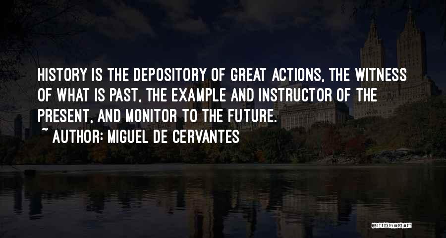 Giammalva Racquet Quotes By Miguel De Cervantes