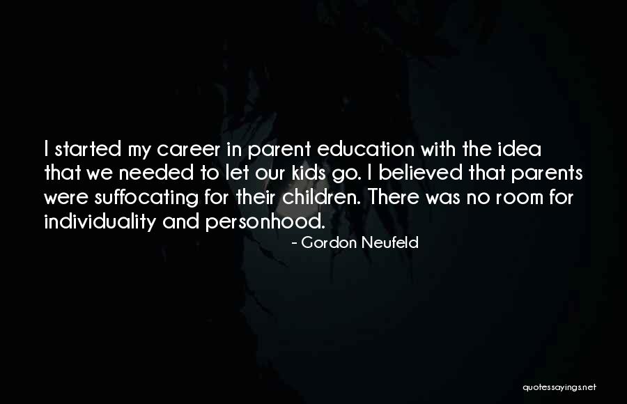 Giammarella Quotes By Gordon Neufeld Giammarella Quotes By Gordon Neufeld