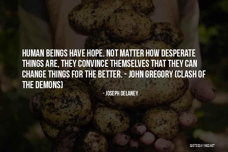 Giammarino Quotes By Joseph Delaney Giammarino Quotes By Joseph Delaney