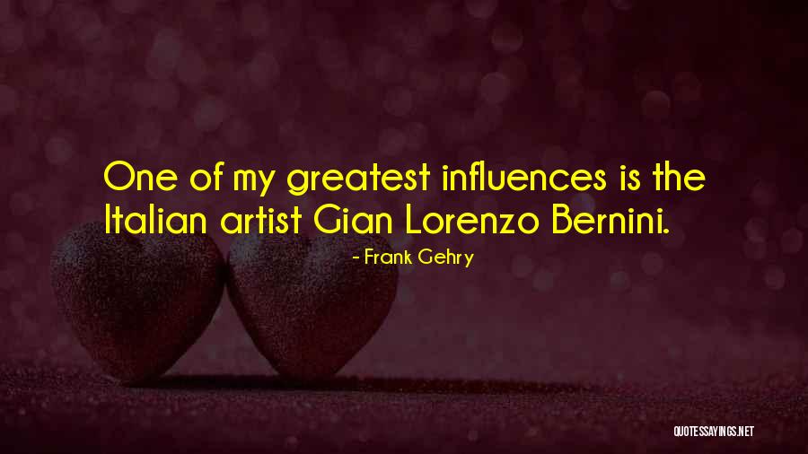 Gian Bernini Quotes By Frank Gehry Gian Bernini Quotes By Frank Gehry