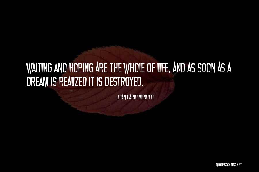 Gian Carlo Menotti Quotes 1083824 Gian Carlo Menotti Quotes 1083824