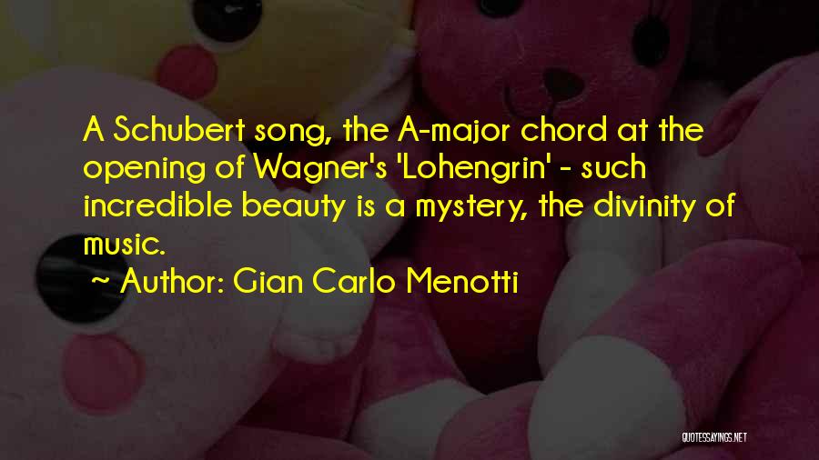 Gian Carlo Menotti Quotes 1396765