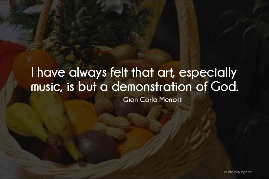 Gian Carlo Menotti Quotes 1591552 Gian Carlo Menotti Quotes 1591552