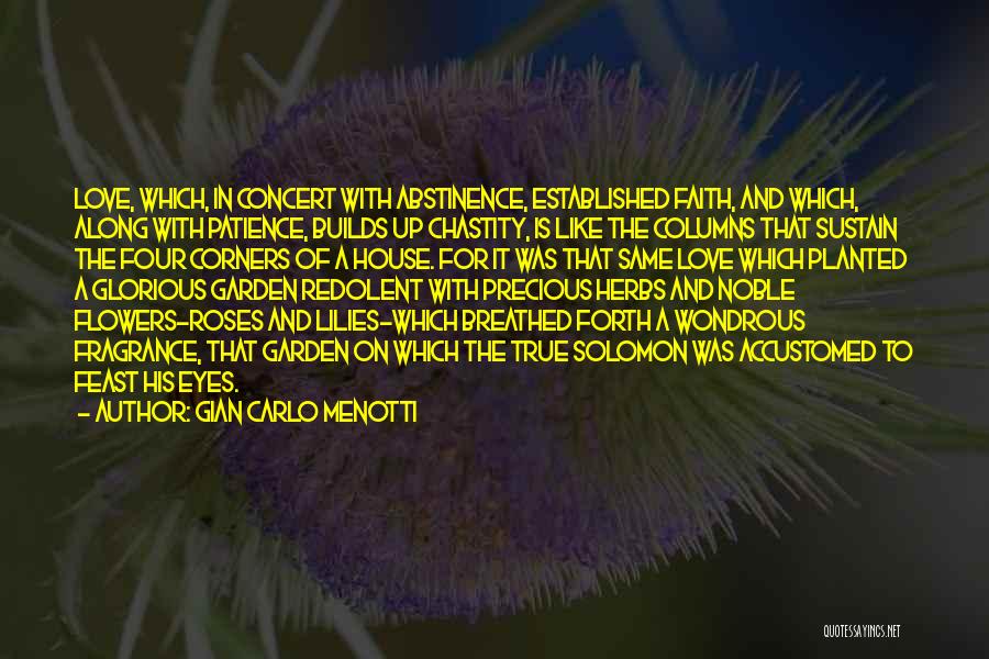 Gian Carlo Menotti Quotes 2053381