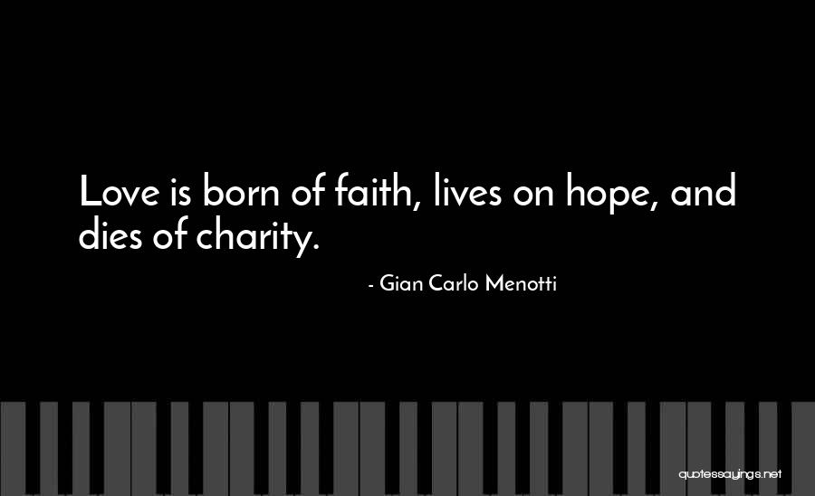 Gian Carlo Menotti Quotes 2115882