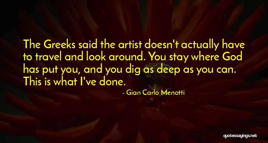 Gian Carlo Menotti Quotes 367083