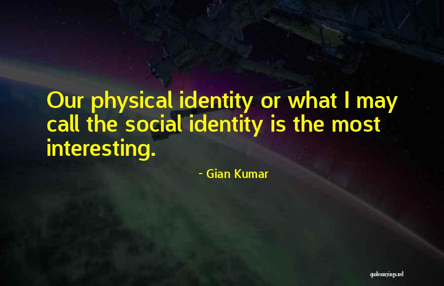 Gian Kumar Quotes 1423147 Gian Kumar Quotes 1423147