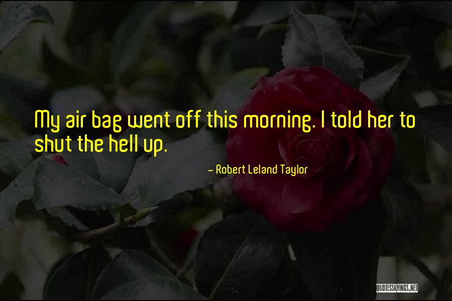 Gianakos Quotes By Robert Leland Taylor Gianakos Quotes By Robert Leland Taylor