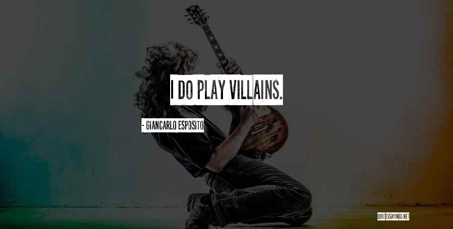 Giancarlo Esposito Quotes 279654