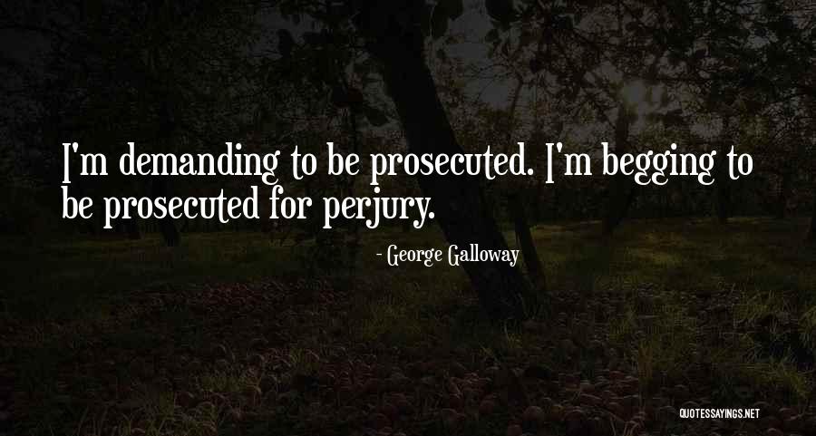 Giancarlos Ledgewood Quotes By George Galloway