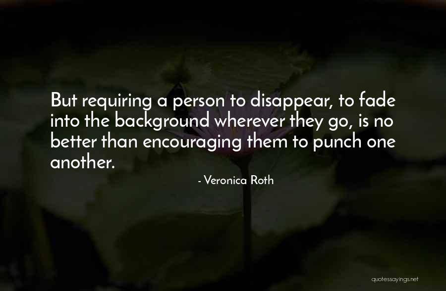 Gianelle Liscio Quotes By Veronica Roth Gianelle Liscio Quotes By Veronica Roth