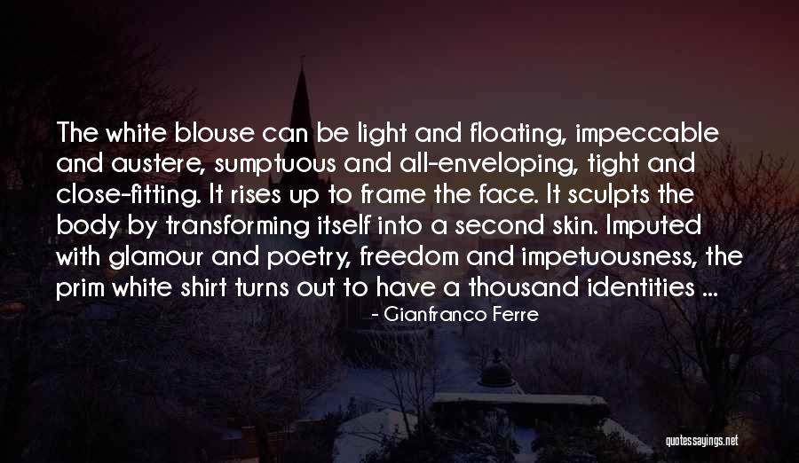 Gianfranco Ferre Quotes 1679982 Gianfranco Ferre Quotes 1679982