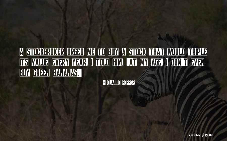 Giannakas Studios Quotes By Claude Pepper Giannakas Studios Quotes By Claude Pepper