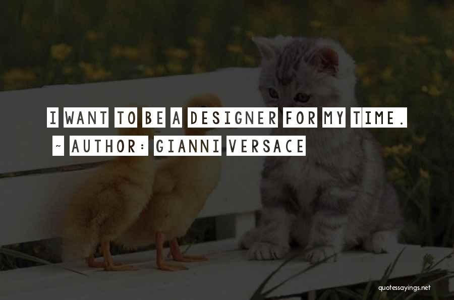 Gianni Versace Quotes 1110518
