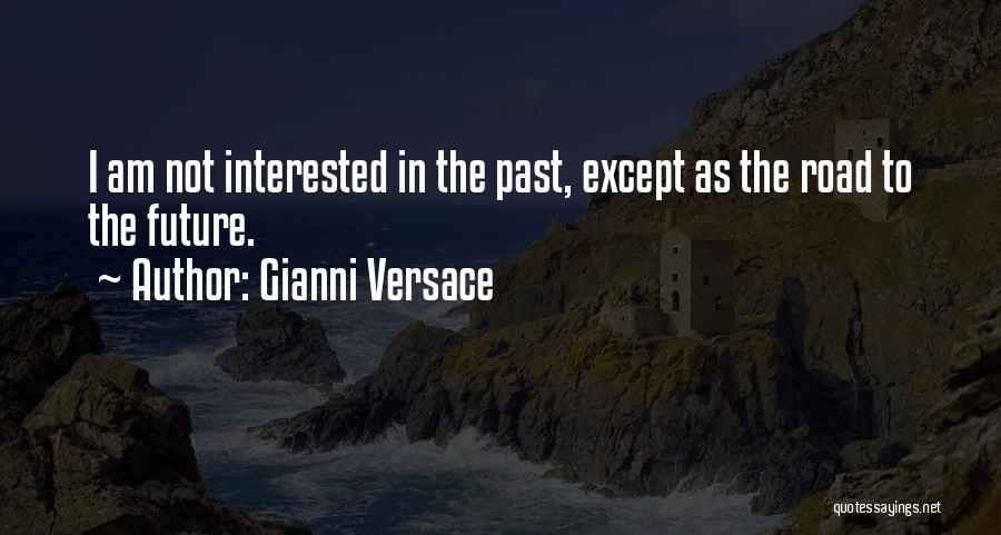 Gianni Versace Quotes 1214278