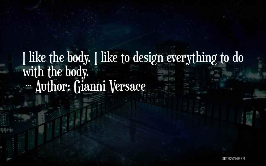 Gianni Versace Quotes 1728784
