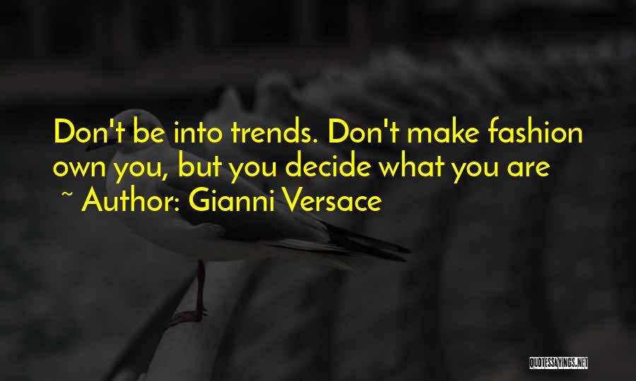 Gianni Versace Quotes 1946815