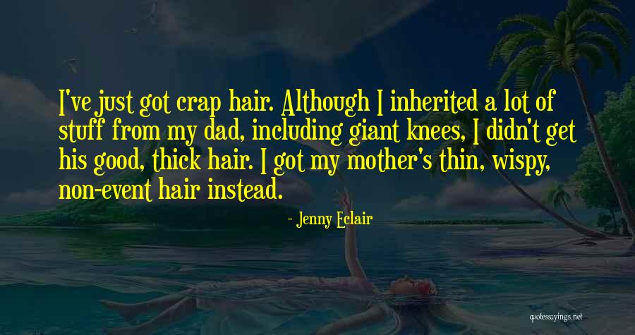 Giant Dad Quotes By Jenny Eclair