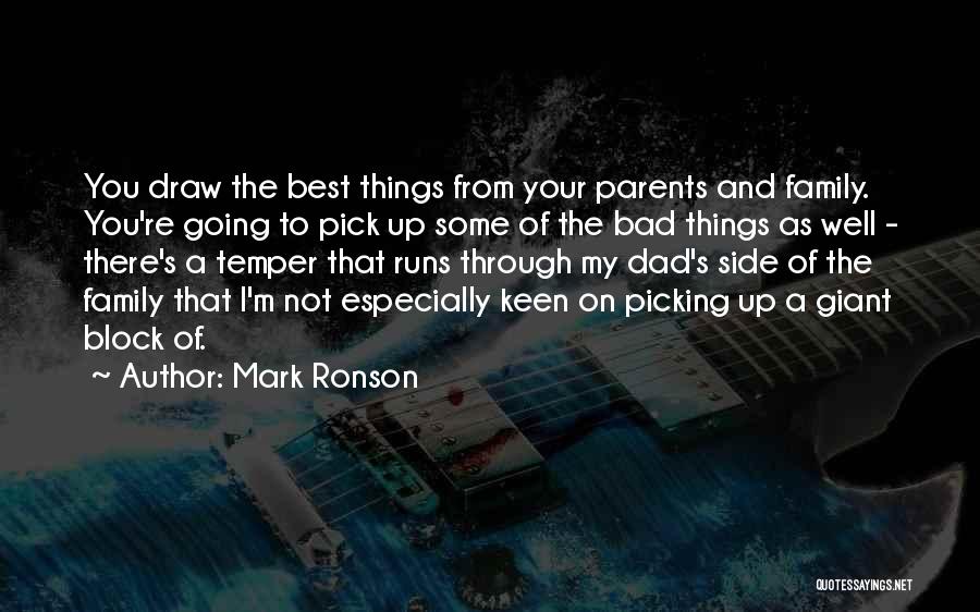 Giant Dad Quotes By Mark Ronson