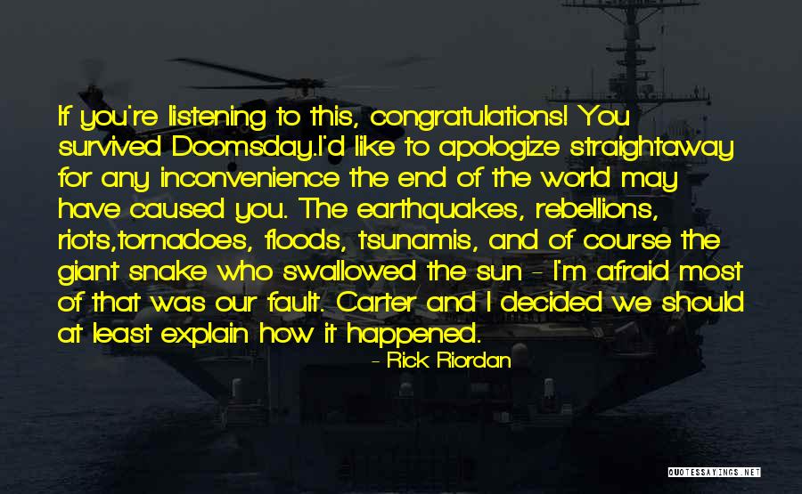 Giant Snake Quotes By Rick Riordan Giant Snake Quotes By Rick Riordan