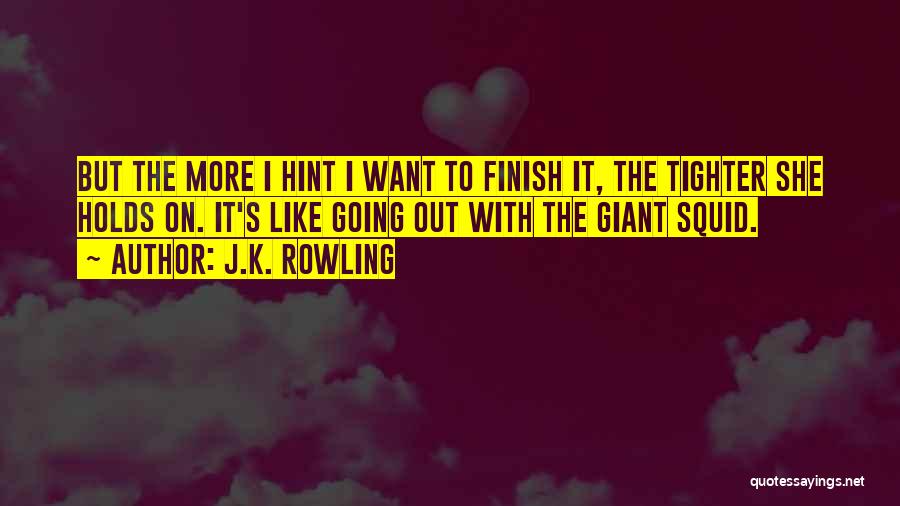 Giant Squid Quotes By J.K. Rowling