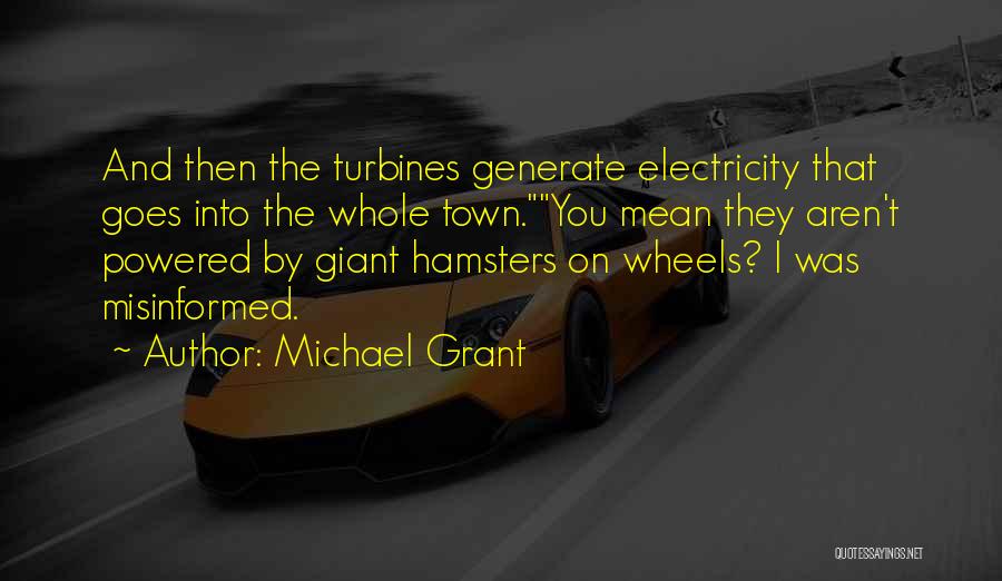 Giant Wheels Quotes By Michael Grant