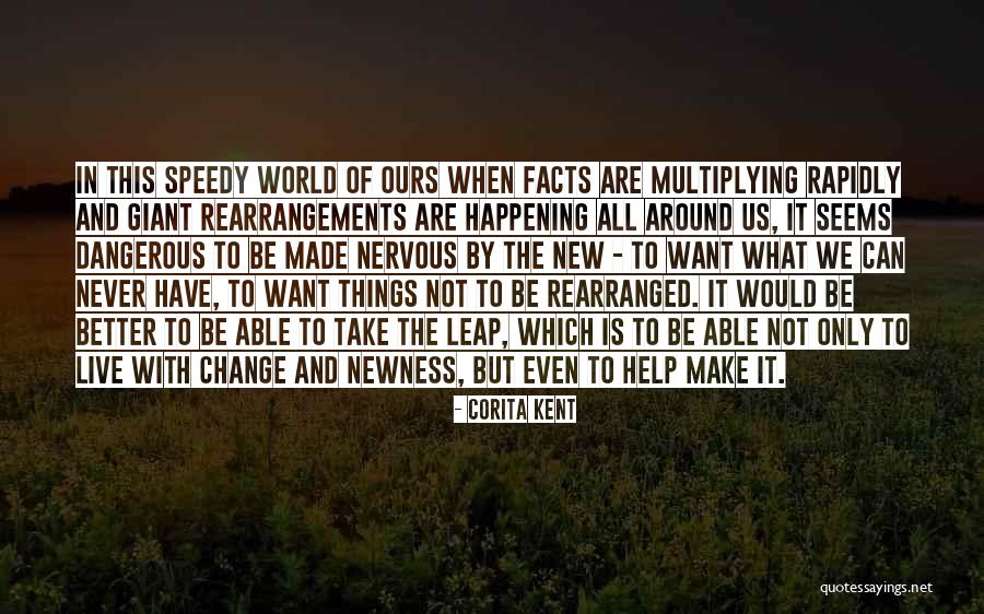 Giants Of The World Quotes By Corita Kent Giants Of The World Quotes By Corita Kent