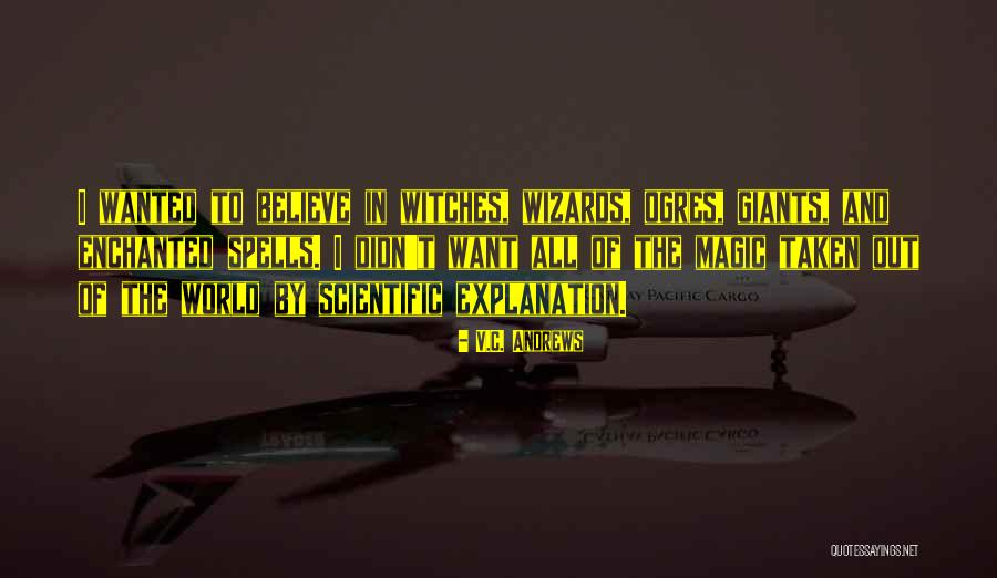 Giants Of The World Quotes By V.C. Andrews Giants Of The World Quotes By V.C. Andrews